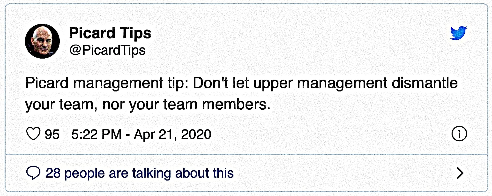 Picard management tip: Don't let upper management dismantle your team, nor your team members.